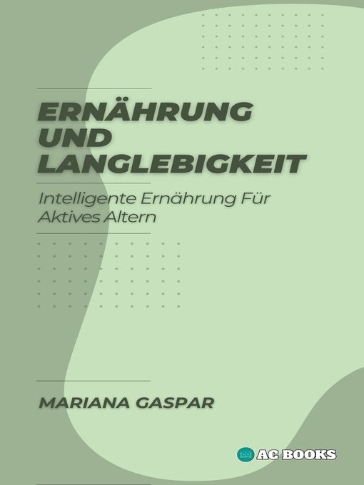 Title details for Ernährung und Langlebigkeit by Mariana Gaspar - Available